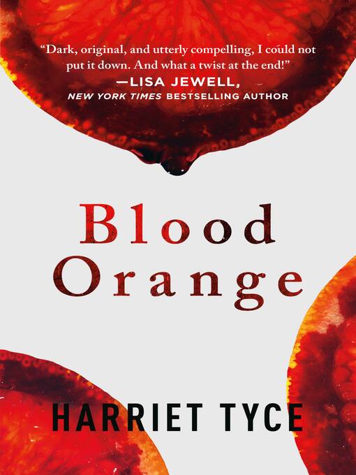 Title details for Blood Orange by Harriet Tyce - Wait list